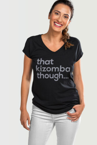 Womens T shirt V Neck That Kizomba Though Black 2002