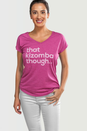 Womens T shirt V Neck That Kizomba Though Heather Rasberry 2059