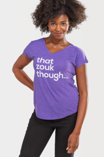Womens T shirt V Neck That Zouk Though Purple 2984