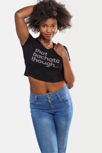 Womens Crop Top That Bachata Though Black 3447