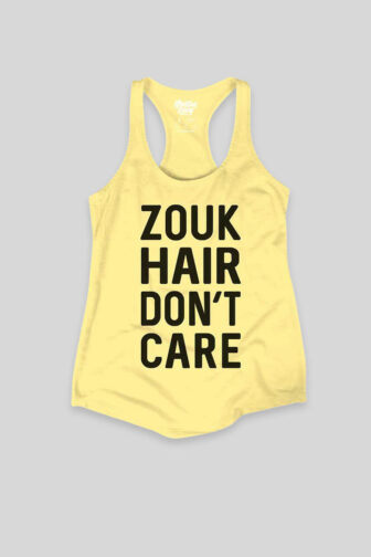 Zouk Hair Don't Care - Women's Tank Top Womens Tank Top Zouk Hair Dont Care Flat Yellow Front